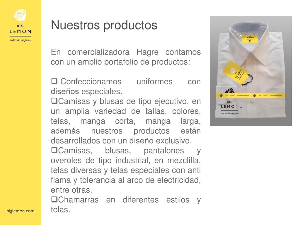 Nuestros productos En comercializadora Hagre contamos con un amplio portafolio de productos: Confeccionamos uniformes con diseños especiales.