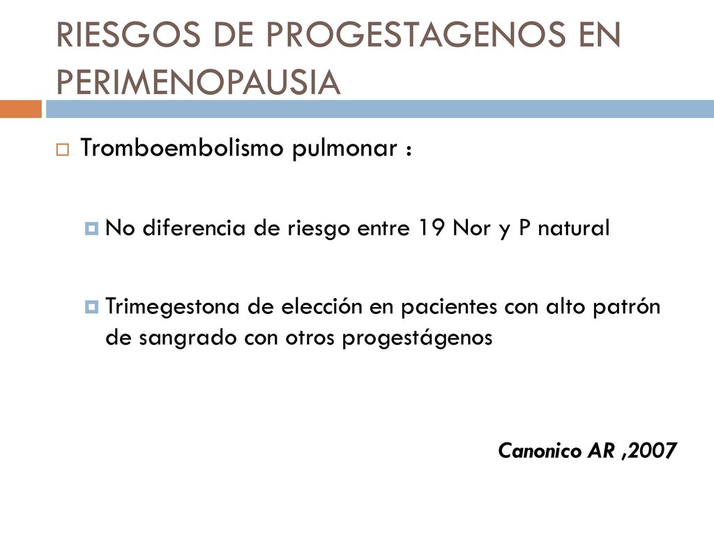 RIESGOS DE PROGESTAGENOS EN PERIMENOPAUSIA
