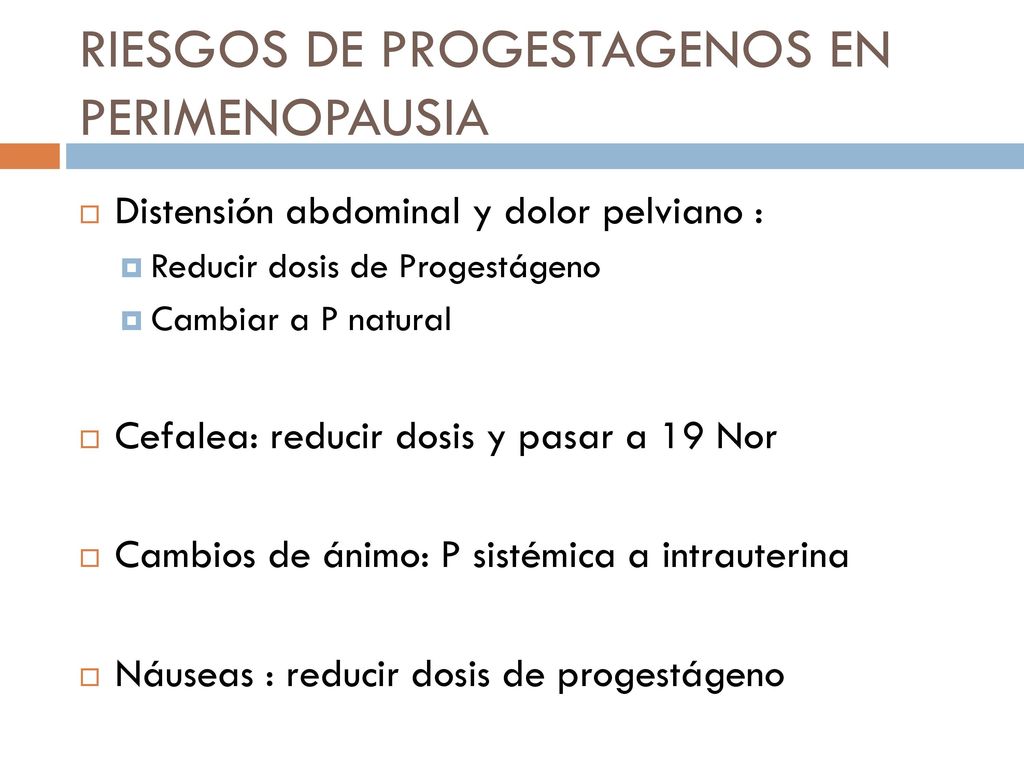 RIESGOS DE PROGESTAGENOS EN PERIMENOPAUSIA