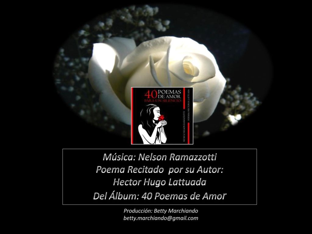 Música: Nelson Ramazzotti Poema Recitado por su Autor: