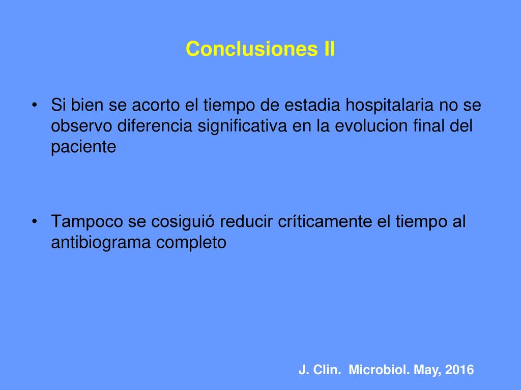 Conclusiones II Si bien se acorto el tiempo de estadia hospitalaria no se observo diferencia significativa en la evolucion final del paciente.