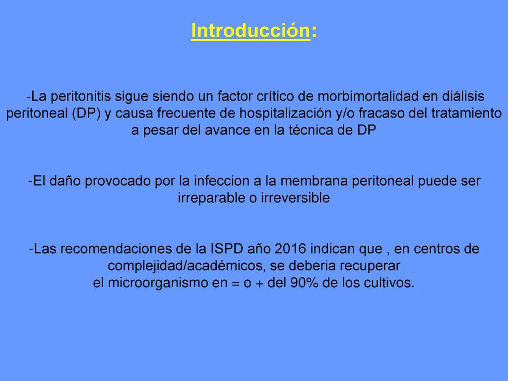 el microorganismo en = o + del 90% de los cultivos.