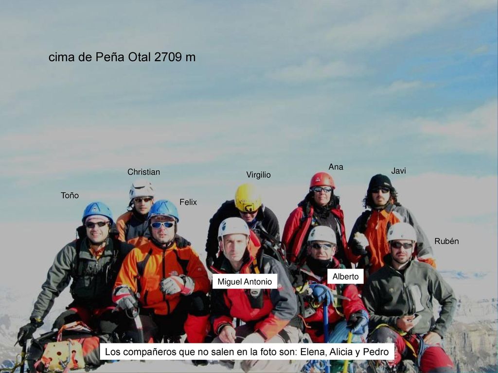 cima de Peña Otal 2709 m Ana. Christian. Javi. Virgilio. Toño. Felix. Rubén. Alberto. Miguel Antonio.