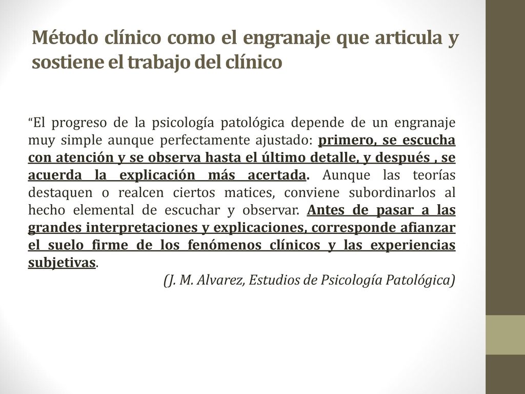 Método clínico como el engranaje que articula y sostiene el trabajo del clínico