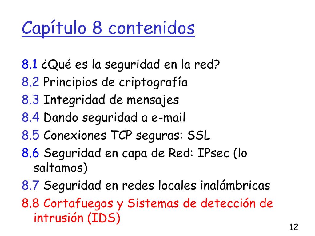 Capítulo 8 contenidos 8.1 ¿Qué es la seguridad en la red