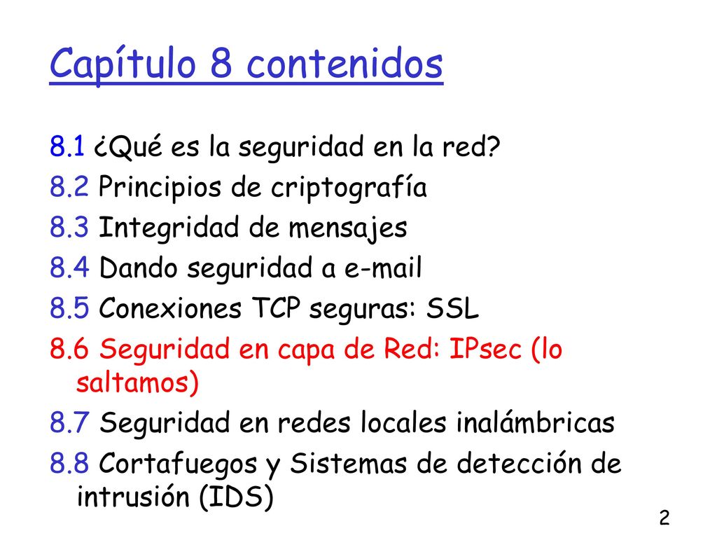 Capítulo 8 contenidos 8.1 ¿Qué es la seguridad en la red