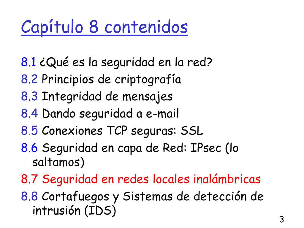 Capítulo 8 contenidos 8.1 ¿Qué es la seguridad en la red