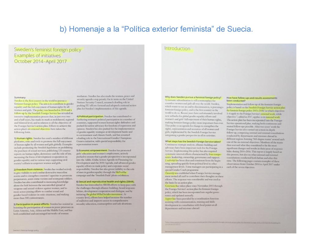 b) Homenaje a la Política exterior feminista de Suecia.