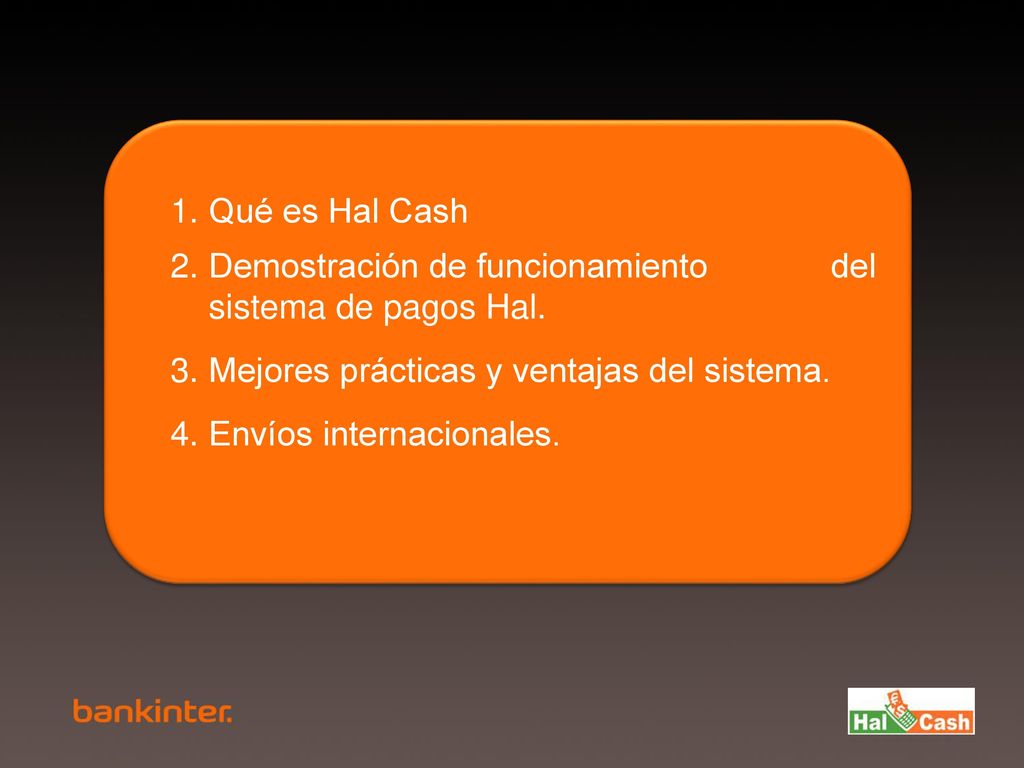Qué es Hal Cash Demostración de funcionamiento del sistema de pagos Hal. Mejores prácticas y ventajas del sistema.