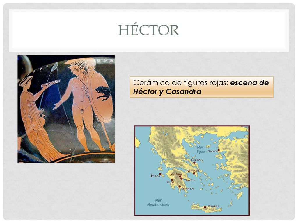 HÉCTOR Cerámica de figuras rojas: escena de Héctor y Casandra