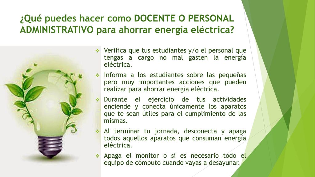 ¿Qué puedes hacer como DOCENTE O PERSONAL ADMINISTRATIVO para ahorrar energía eléctrica