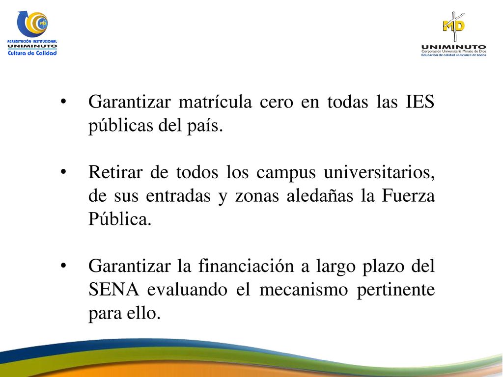 Garantizar matrícula cero en todas las IES públicas del país.
