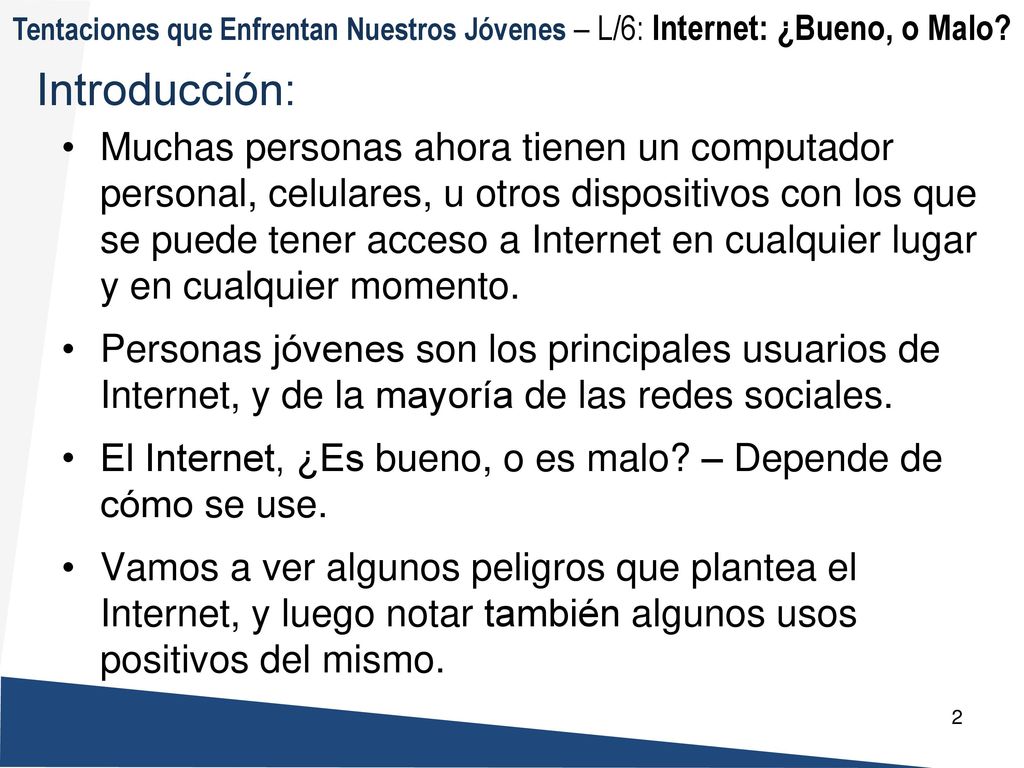 Tentaciones que Enfrentan Nuestros Jóvenes – L/6: Internet: ¿Bueno, o Malo