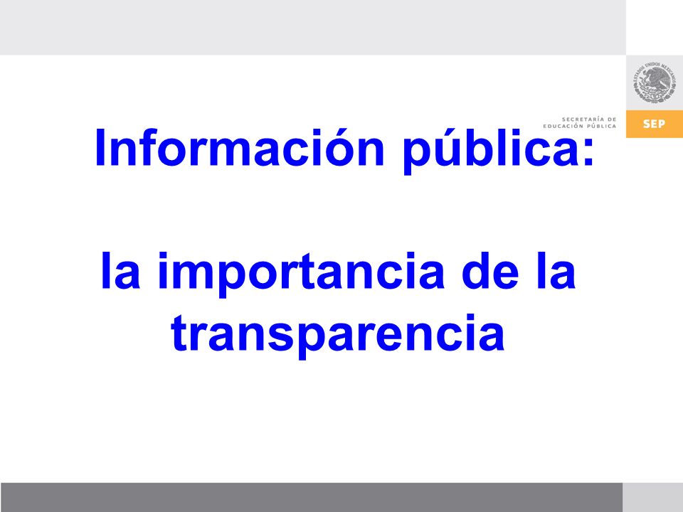 Información pública: la importancia de la transparencia