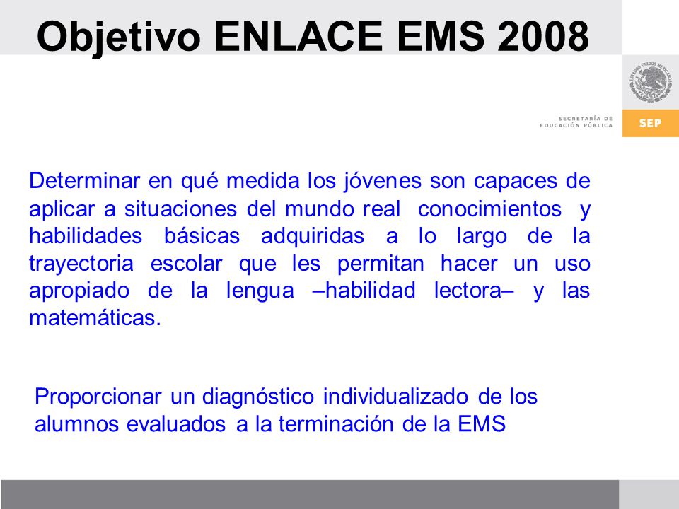 Objetivo ENLACE EMS 2008