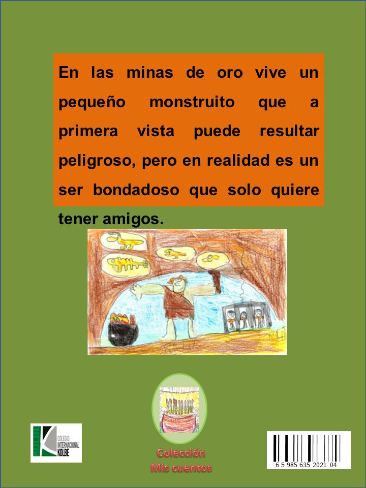En las minas de oro vive un pequeño monstruito que a primera vista puede resultar peligroso, pero en realidad es un ser bondadoso que solo quiere tener amigos.
