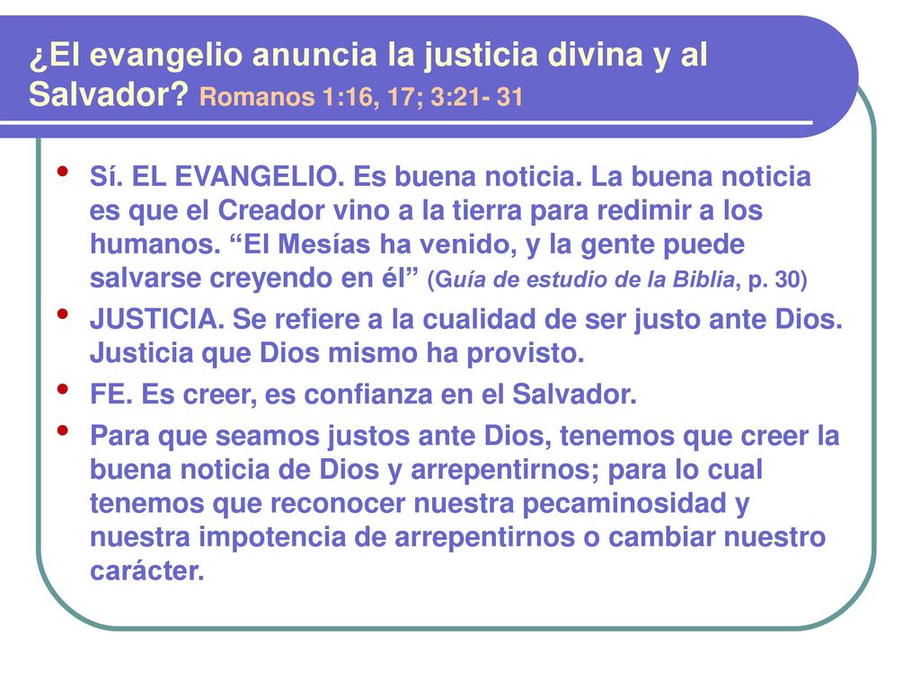 ¿El evangelio anuncia la justicia divina y al Salvador