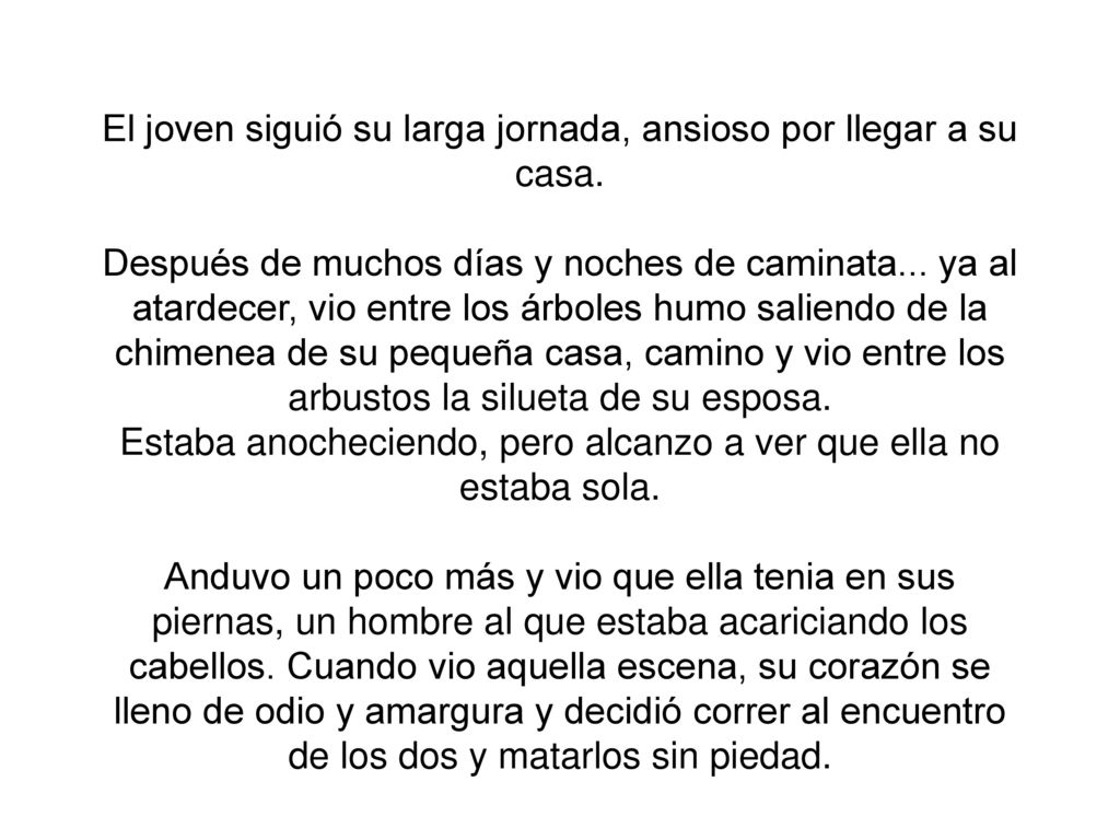 El joven siguió su larga jornada, ansioso por llegar a su casa