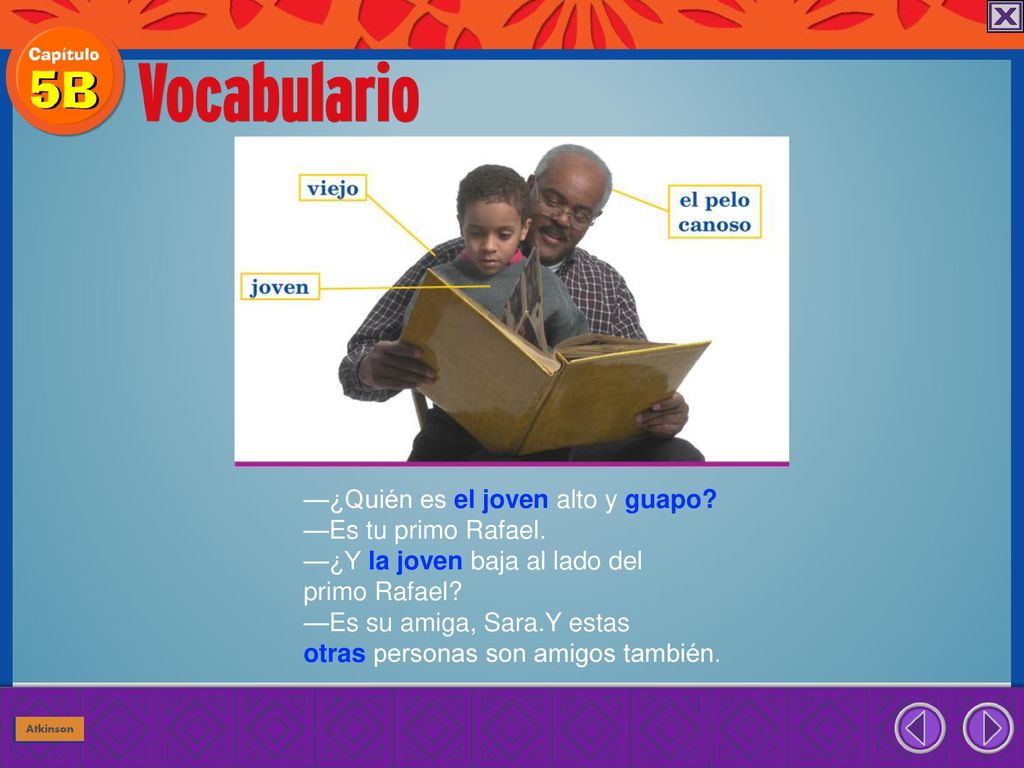 —¿Quién es el joven alto y guapo —Es tu primo Rafael.