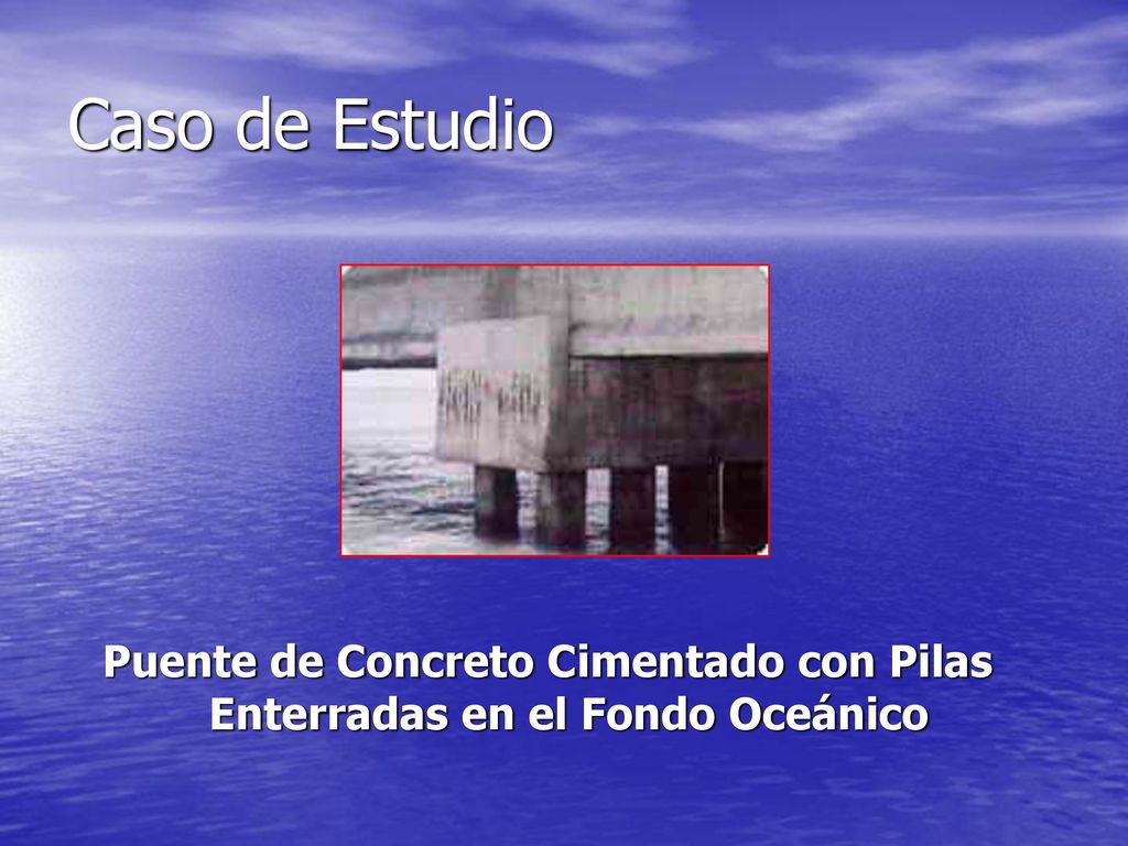 Puente de Concreto Cimentado con Pilas Enterradas en el Fondo Oceánico