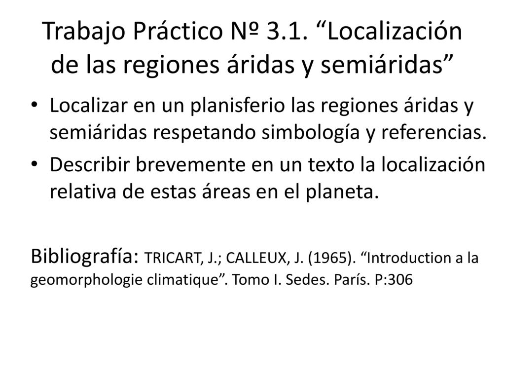 Trabajo Práctico Nº 3.1. Localización de las regiones áridas y semiáridas