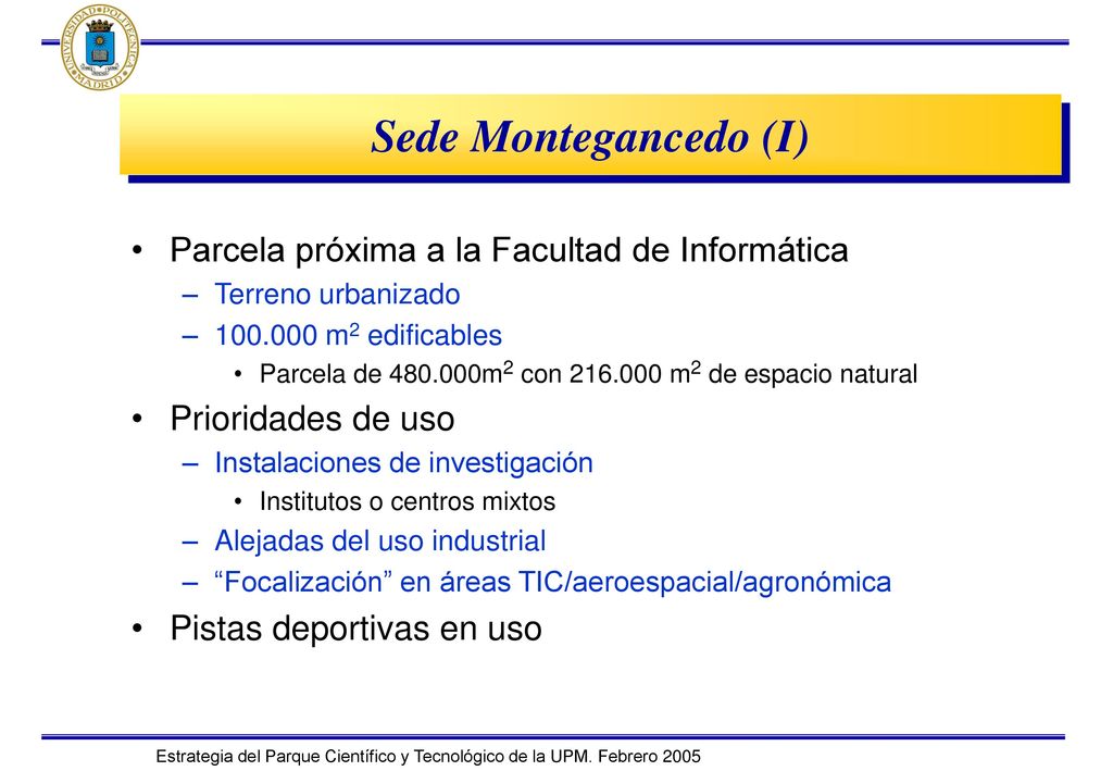 Sede Montegancedo (I) Parcela próxima a la Facultad de Informática
