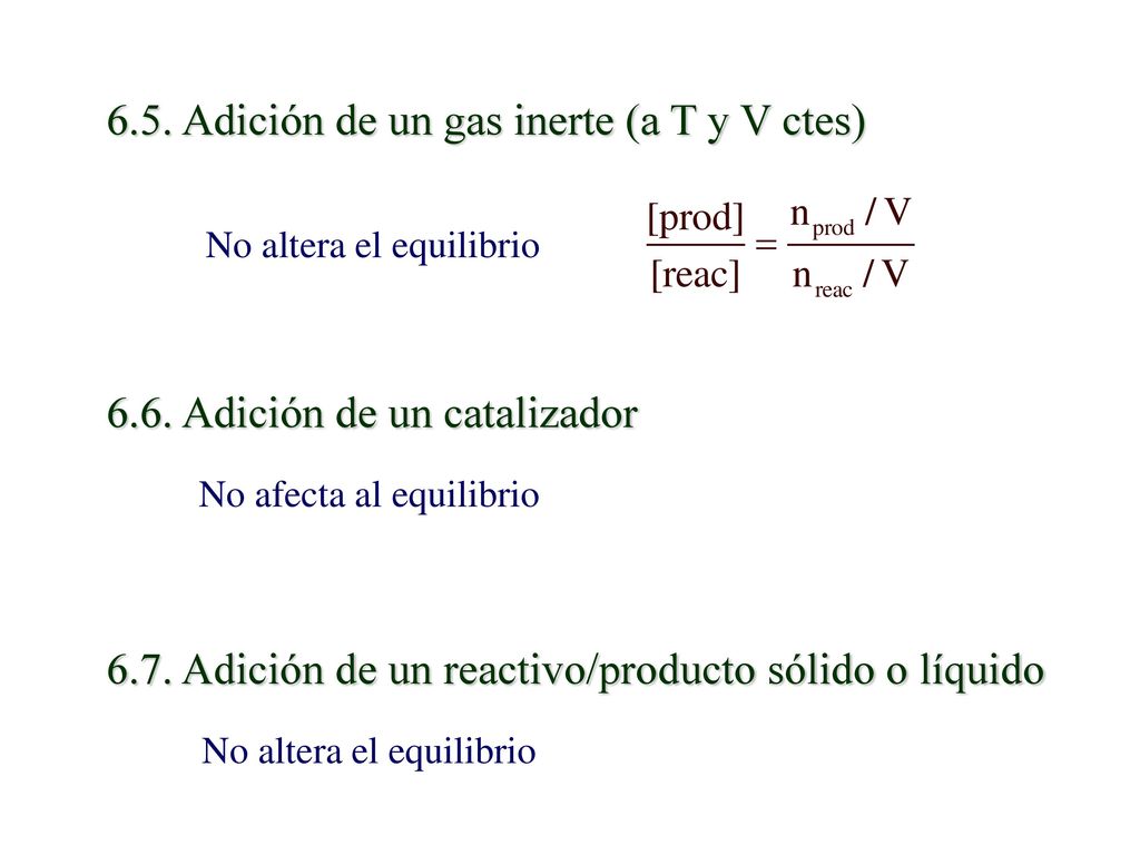 6.5. Adición de un gas inerte (a T y V ctes)