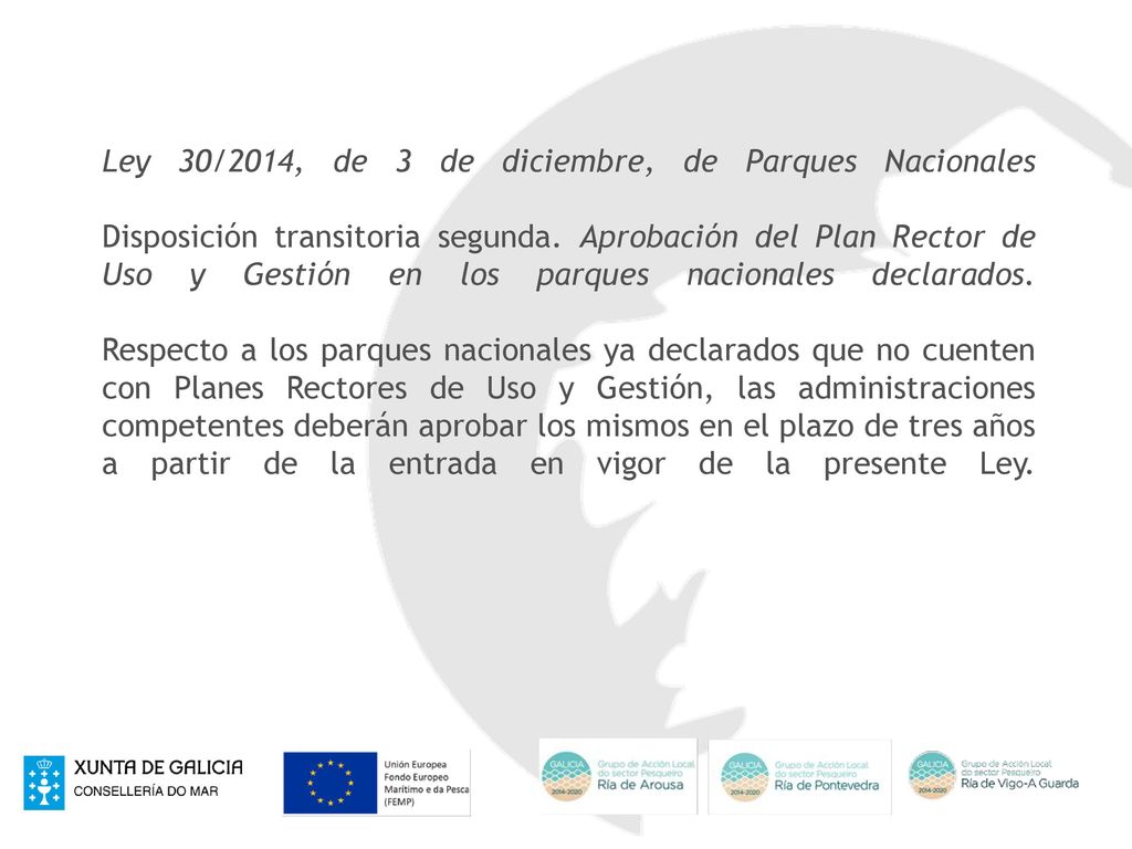 Ley 30/2014, de 3 de diciembre, de Parques Nacionales Disposición transitoria segunda.