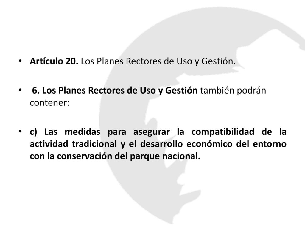 Artículo 20. Los Planes Rectores de Uso y Gestión.