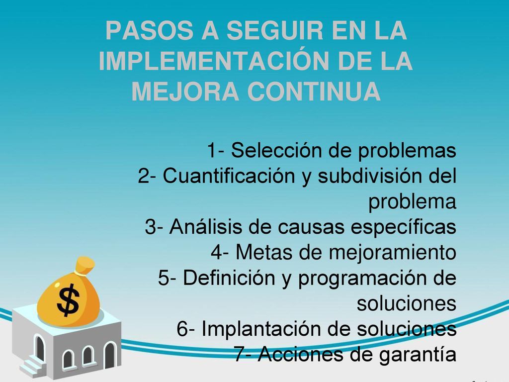 PASOS A SEGUIR EN LA IMPLEMENTACIÓN DE LA MEJORA CONTINUA