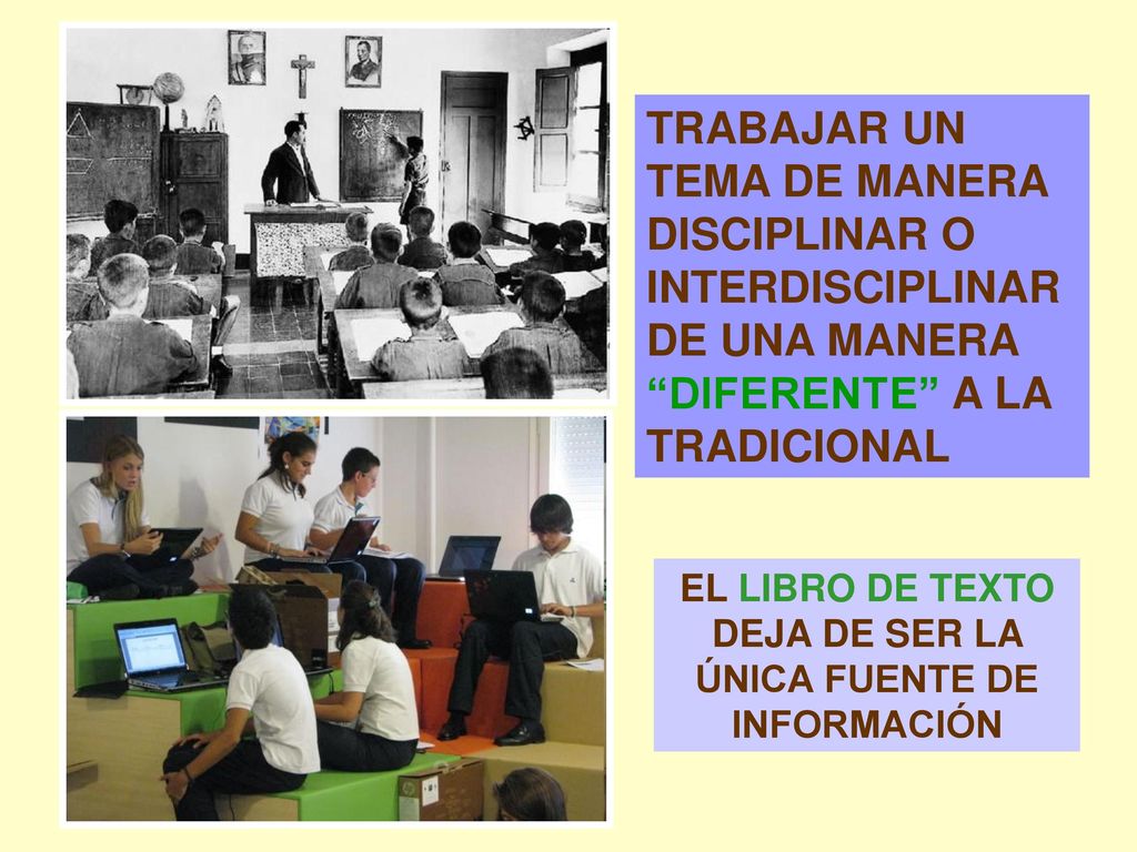 EL LIBRO DE TEXTO DEJA DE SER LA ÚNICA FUENTE DE INFORMACIÓN