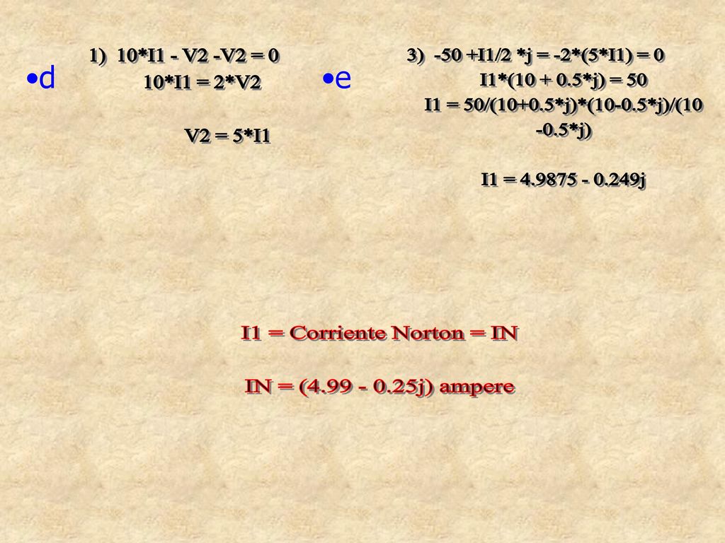 I1 = Corriente Norton = IN