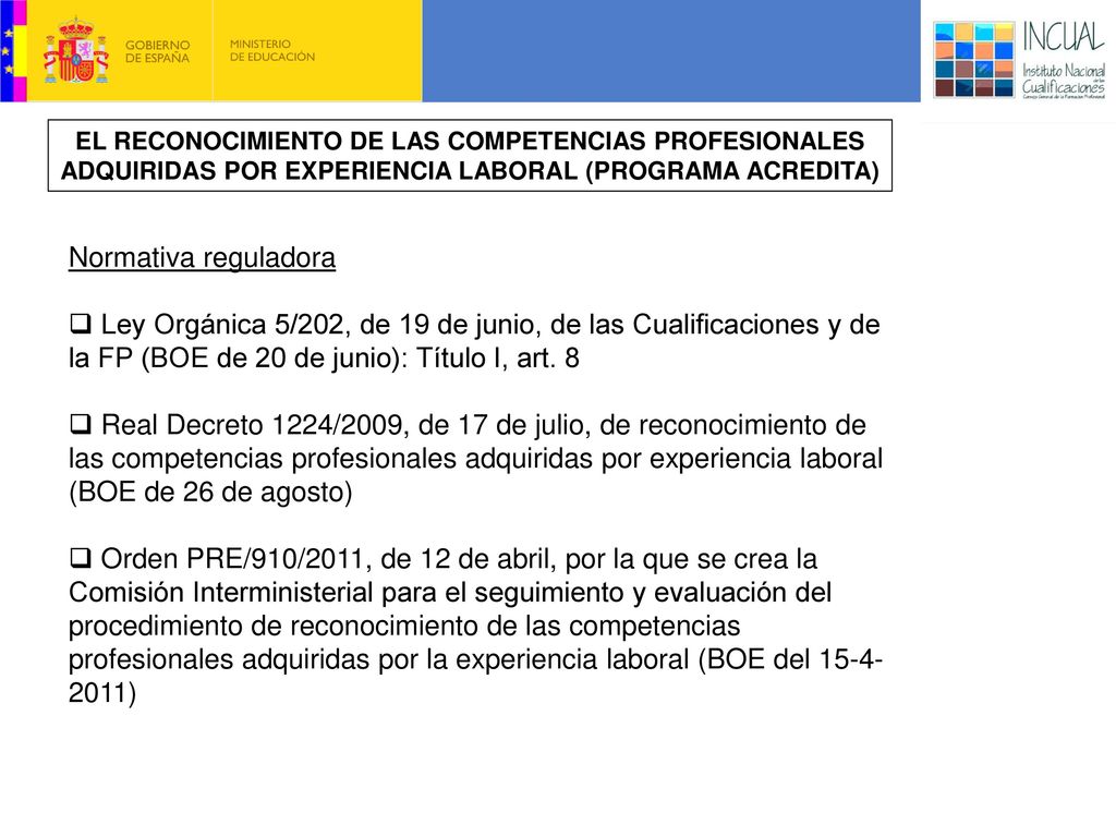EL RECONOCIMIENTO DE LAS COMPETENCIAS PROFESIONALES ADQUIRIDAS POR EXPERIENCIA LABORAL (PROGRAMA ACREDITA)