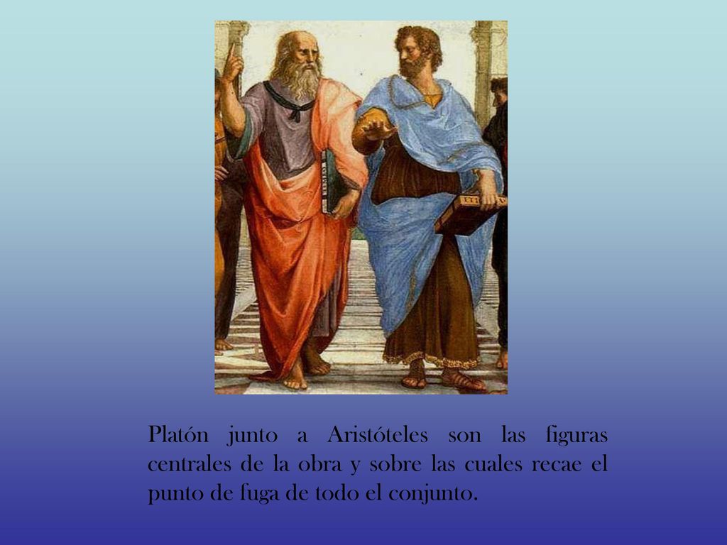 Platón junto a Aristóteles son las figuras centrales de la obra y sobre las cuales recae el punto de fuga de todo el conjunto.