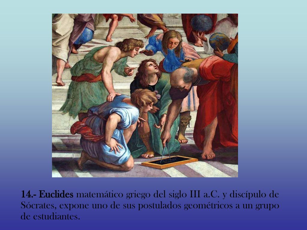 14. - Euclides matemático griego del siglo III a. C