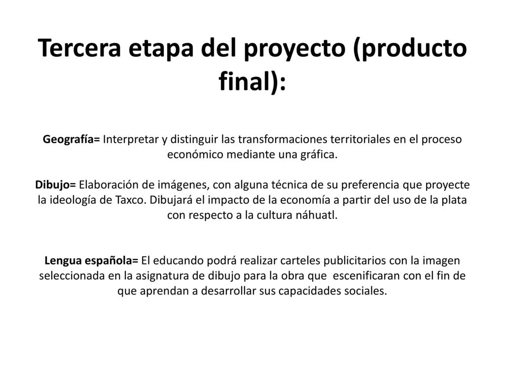 Tercera etapa del proyecto (producto final): Geografía= Interpretar y distinguir las transformaciones territoriales en el proceso económico mediante una gráfica.