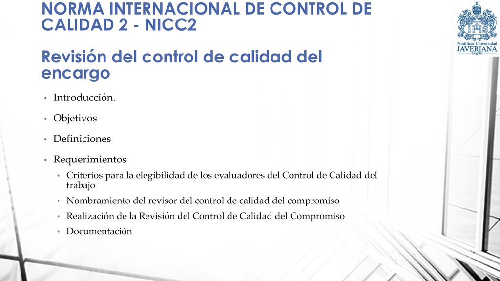 NORMA INTERNACIONAL DE CONTROL DE CALIDAD 2 - NICC2 Revisión del control de calidad del encargo