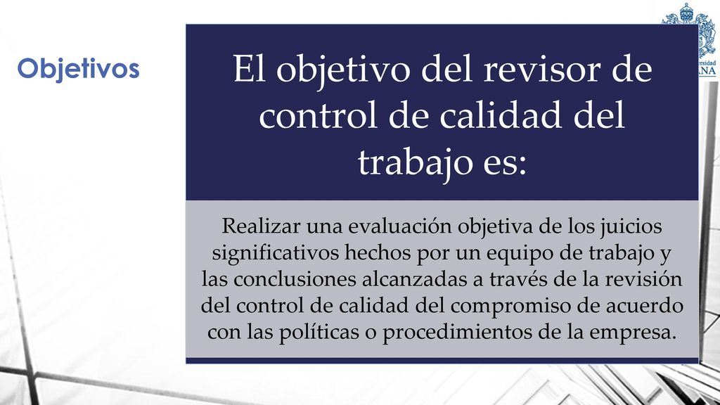 El objetivo del revisor de control de calidad del trabajo es: