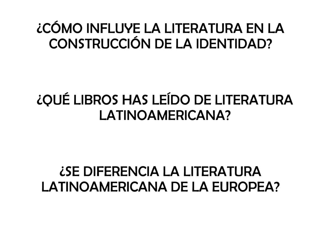 ¿CÓMO INFLUYE LA LITERATURA EN LA CONSTRUCCIÓN DE LA IDENTIDAD
