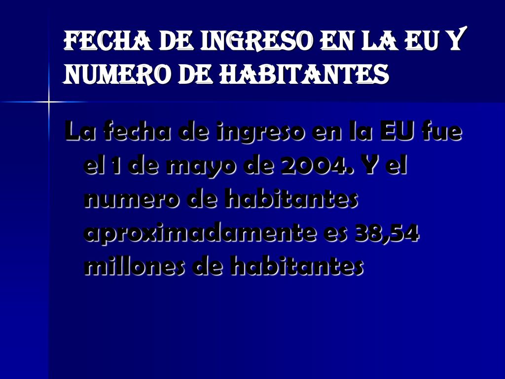 FECHA DE INGRESO EN LA EU Y NUMERO DE HABITANTES