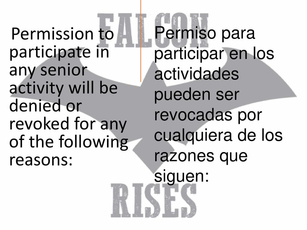 Permiso para participar en los actividades pueden ser revocadas por cualquiera de los razones que siguen: