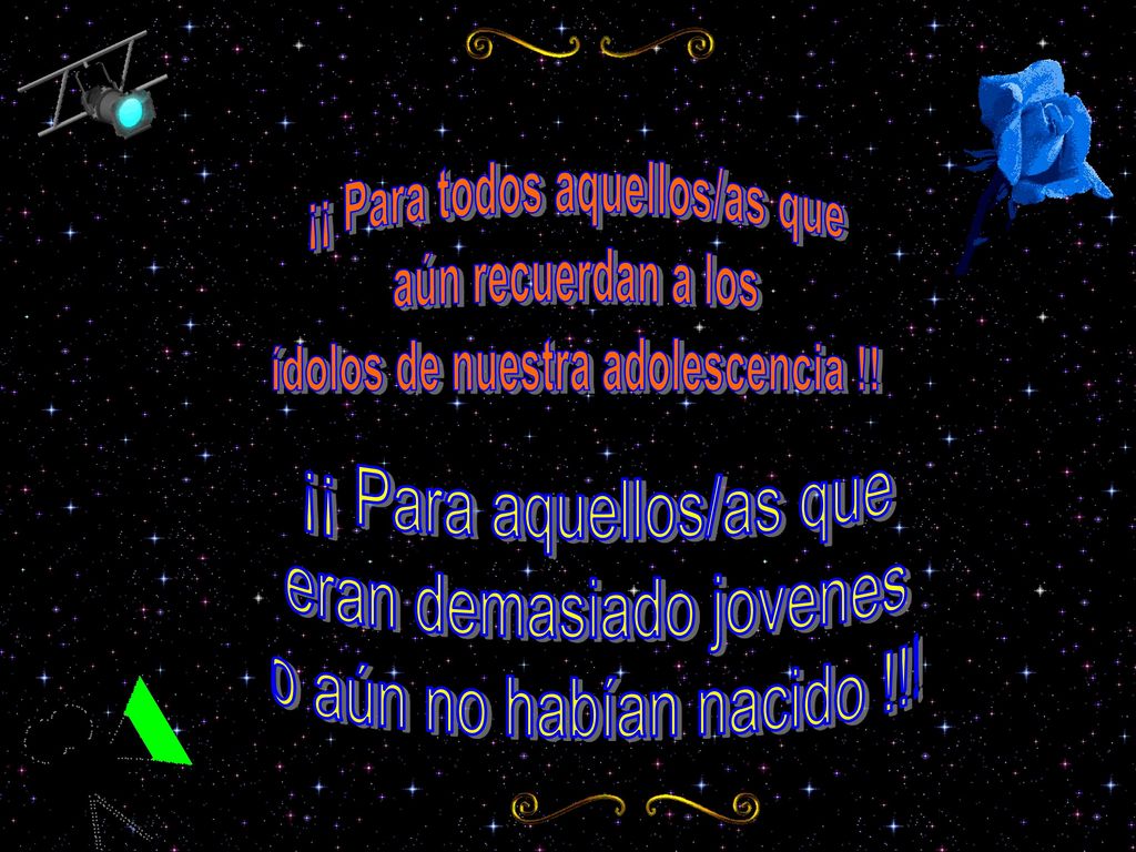 ¡¡ Para todos aquellos/as que ídolos de nuestra adolescencia !!