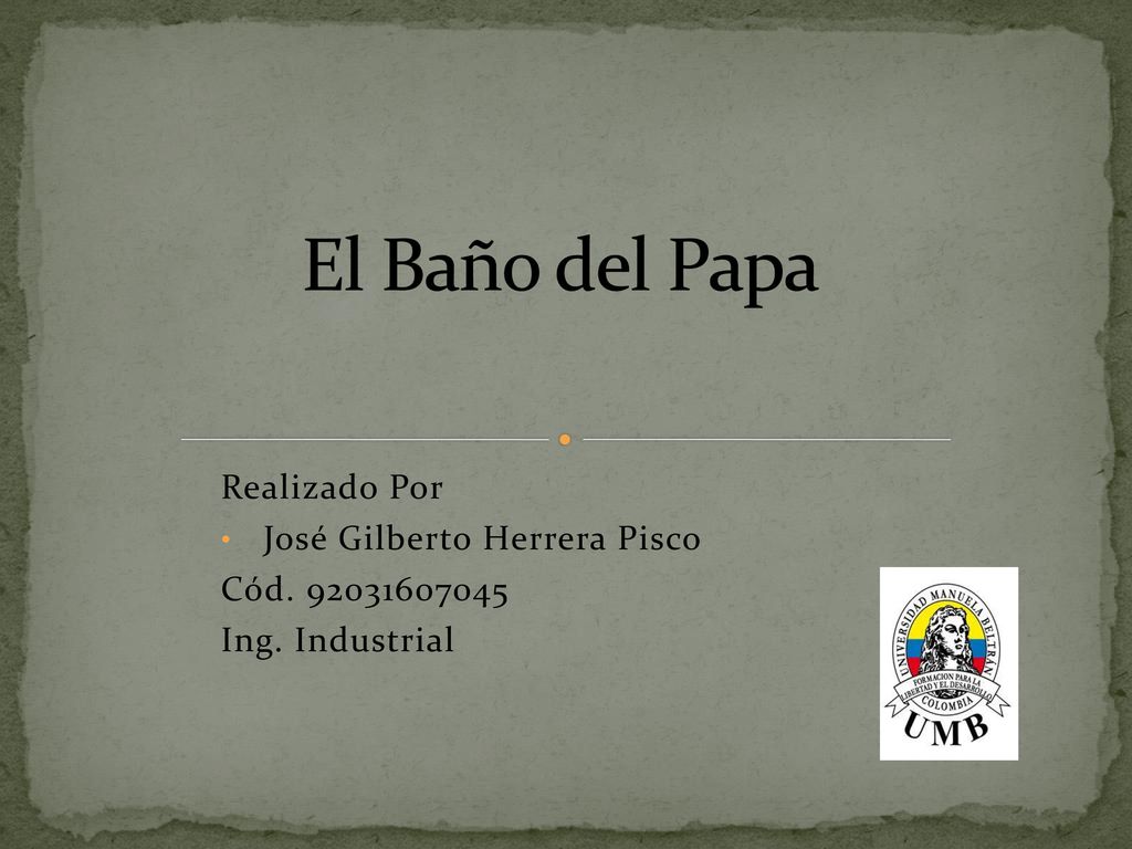El Baño del Papa Realizado Por José Gilberto Herrera Pisco