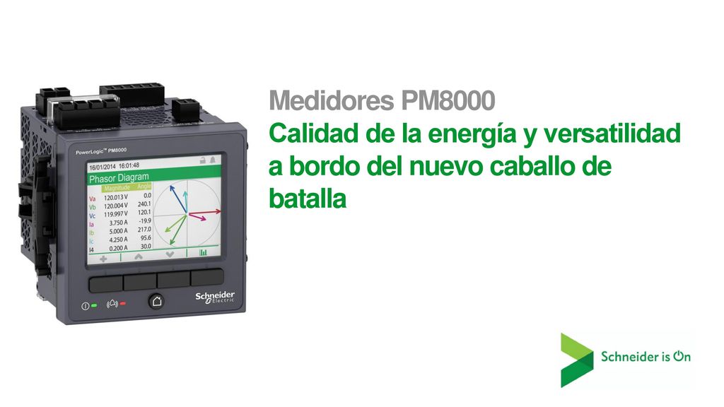 Medidores PM8000 Calidad de la energía y versatilidad a bordo del nuevo caballo de batalla