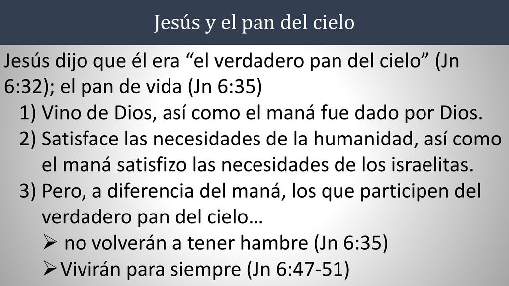 Vino de Dios, así como el maná fue dado por Dios.