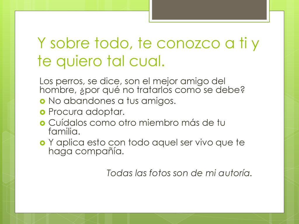 Y sobre todo, te conozco a ti y te quiero tal cual.
