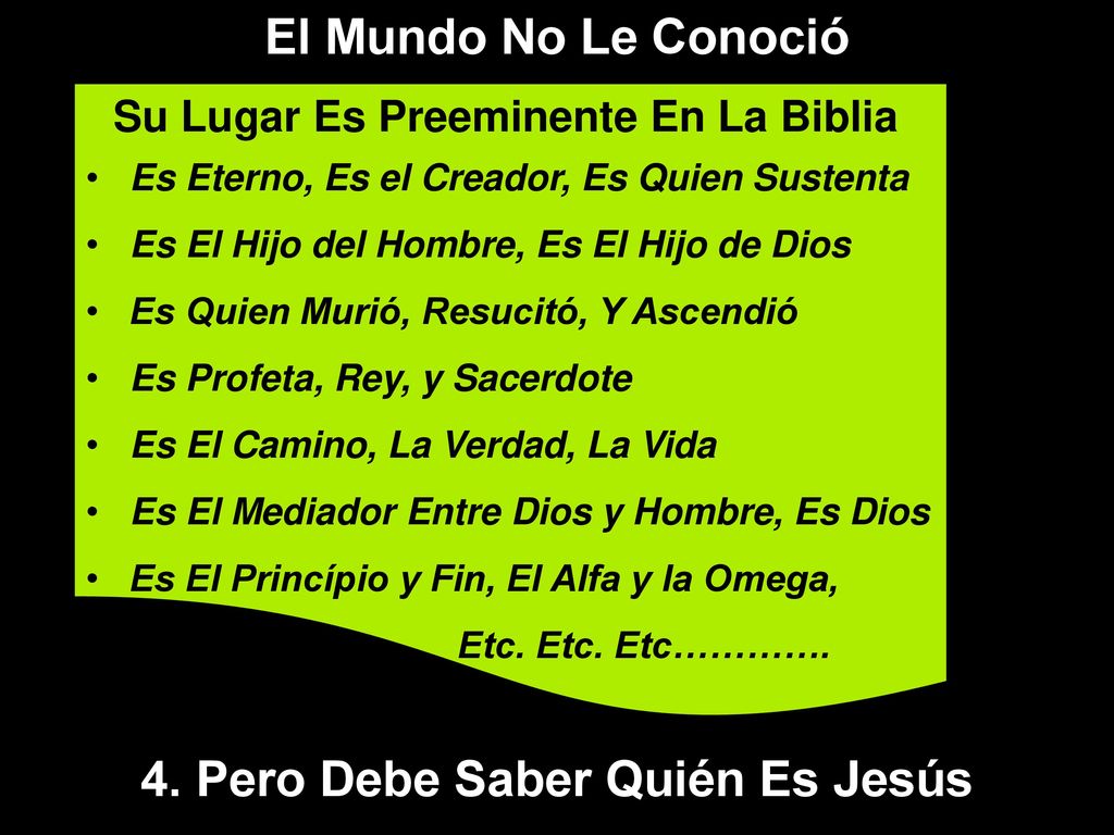 Su Lugar Es Preeminente En La Biblia 4. Pero Debe Saber Quién Es Jesús