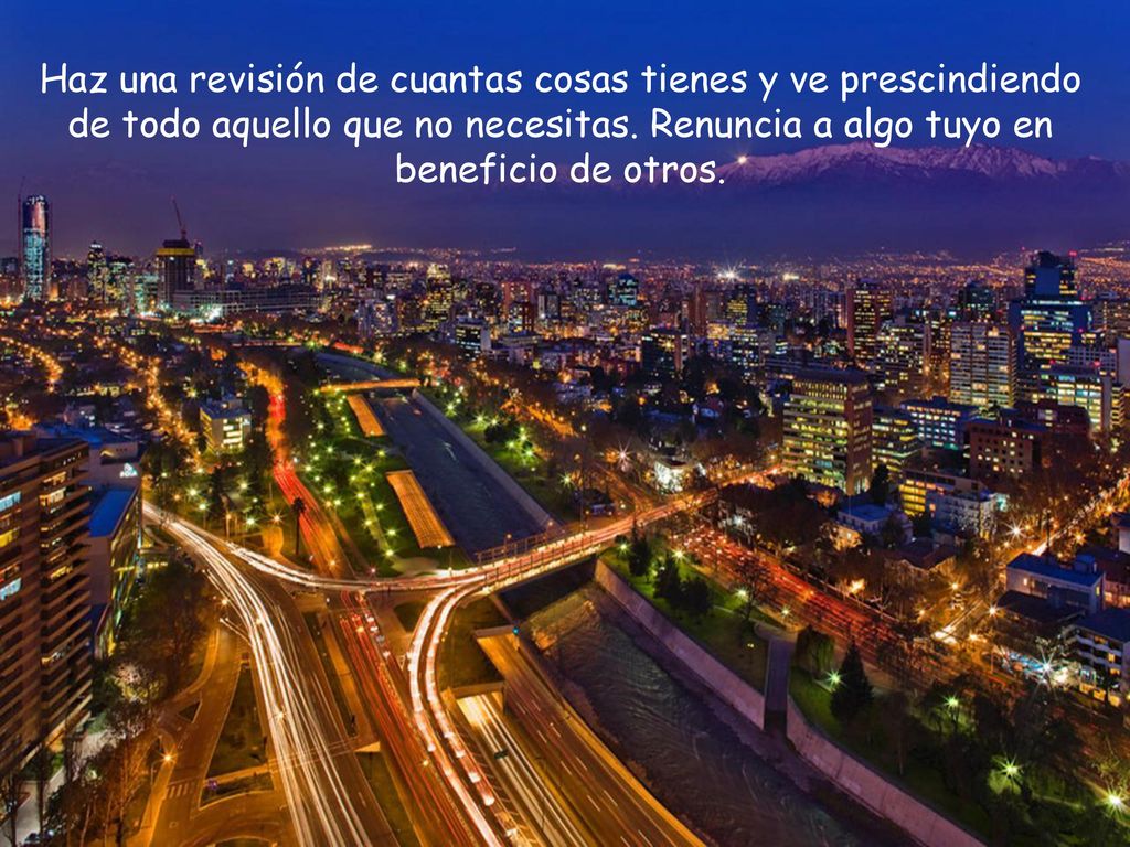 Haz una revisión de cuantas cosas tienes y ve prescindiendo de todo aquello que no necesitas.