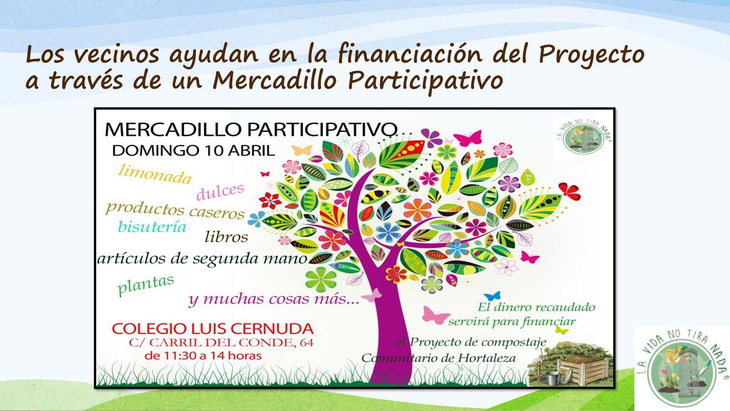 Los vecinos ayudan en la financiación del Proyecto a través de un Mercadillo Participativo