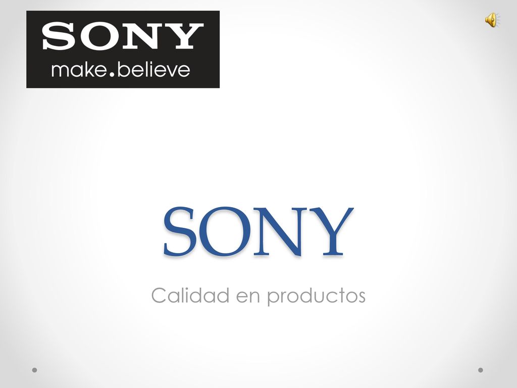 SONY Calidad en productos